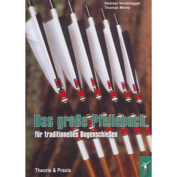 Buch - Das große Pfeilebuch für traditionelle Schützen